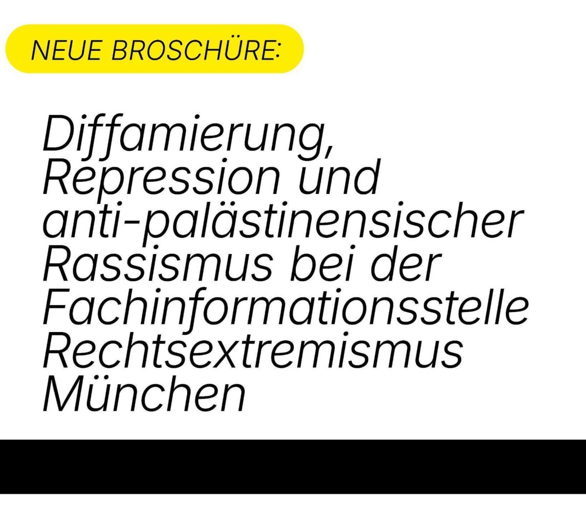 Diffamierung, Repression und anti-palästinensischer Rassismus bei der Fachinformationsstelle Rechtsextremismus München